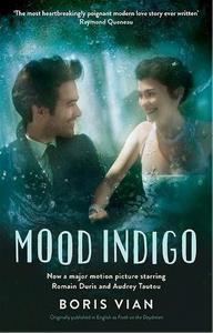 Mood Indigo / Froth on the Daydream / L'Écume des jours